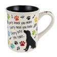 Every Snack You Make  Pet Mug Discount